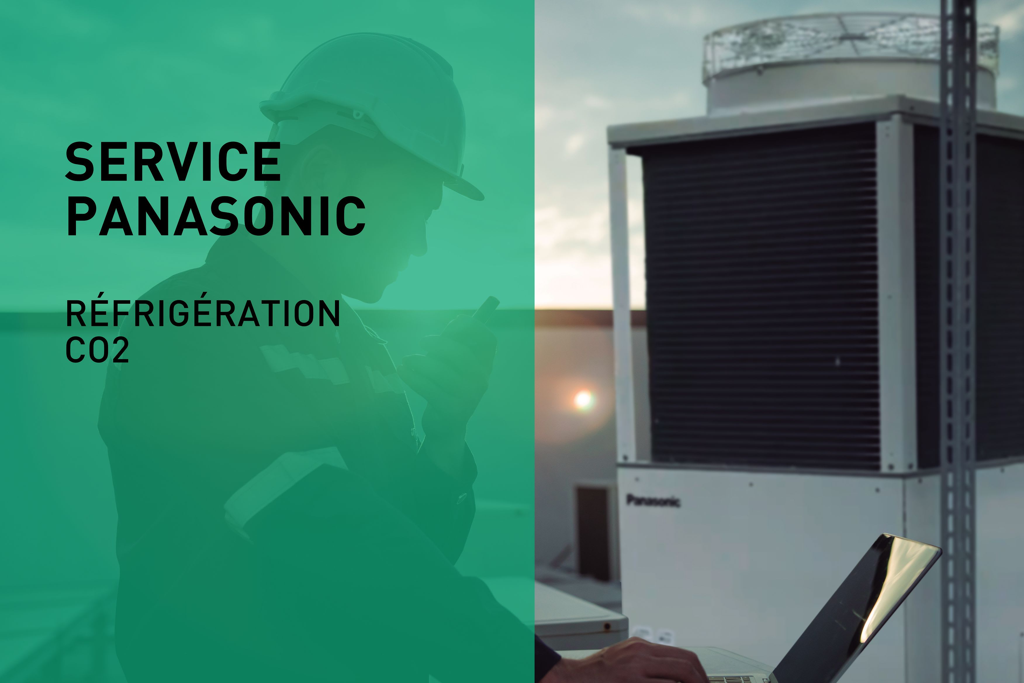 Panasonic Chauffage et climatisation - Mise en service Groupe CO2 petite puissance même jour