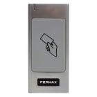 FERMAX - LECTEUR PROXIMITÉ RESISTANT