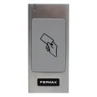 FERMAX - LECTEUR PROXIMITÉ RESISTANT
