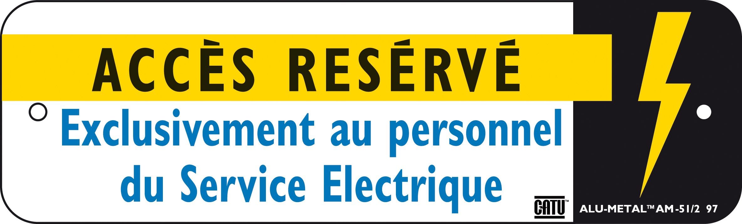 Catu - Affiche Alumétal de signalisation "ACCES RESERVÉ" 200 x 60 mm.