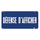 Catu - Affiche Alumetal de signalisation "DÉFENSE D'AFFICHER" 300 x 150 mm.