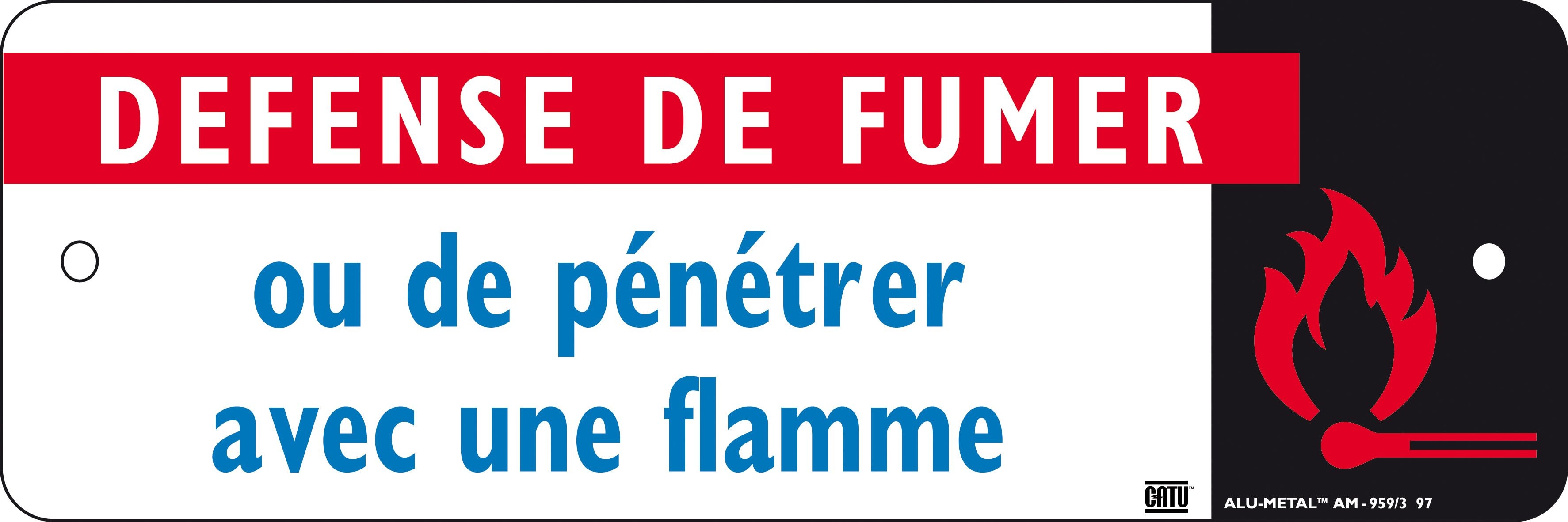 Catu - Plaque alumétal de signalisation "DÉFENSE DE FUMER" 300 x 100 mm.