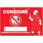 Catu - Affiche PVC de signalisation "CONSIGNÉ" 300 x 200 mm.