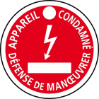 Catu - Macaron PVC de signalisation "APPAREIL CONDAMNÉ" Ø 80 mm.
