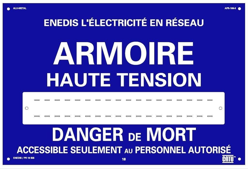 Catu - Plaque alumetal de signalisation "ENEDIS ARMOIRE HAUTE DE MORT" 300 x 200 mm.