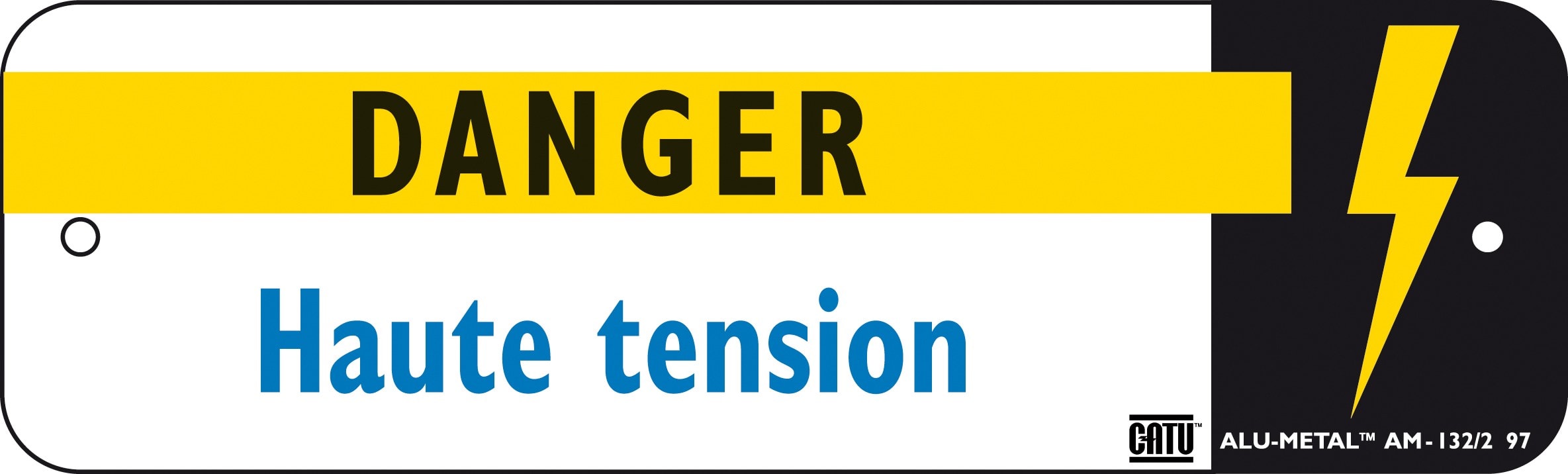 Catu - Affiche Alumétal de signalisation "Danger Haute Tension".