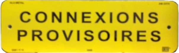 Catu - Affiche Alumétal d'avertissement "CONNEXIONS PROVISOIRES".