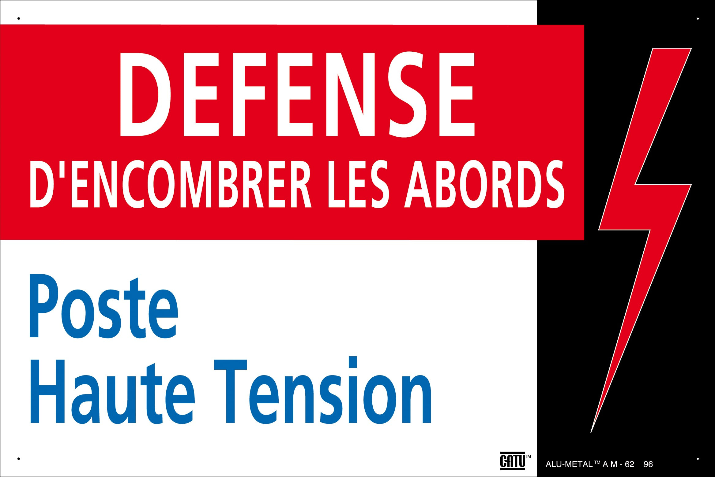 Catu - Affiche Alumétal de signalisation "DÉFENSE D'ENCOMBRER LES ABORDS" 300 x 200 mm.