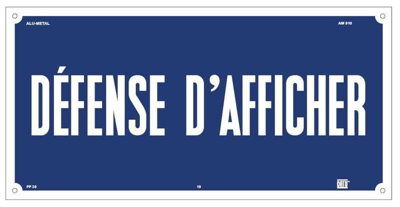 Catu - Affiche Alumetal de signalisation "DÉFENSE D'AFFICHER" 300 x 150 mm.