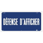 Catu - Affiche Alumetal de signalisation "DÉFENSE D'AFFICHER" 300 x 150 mm.