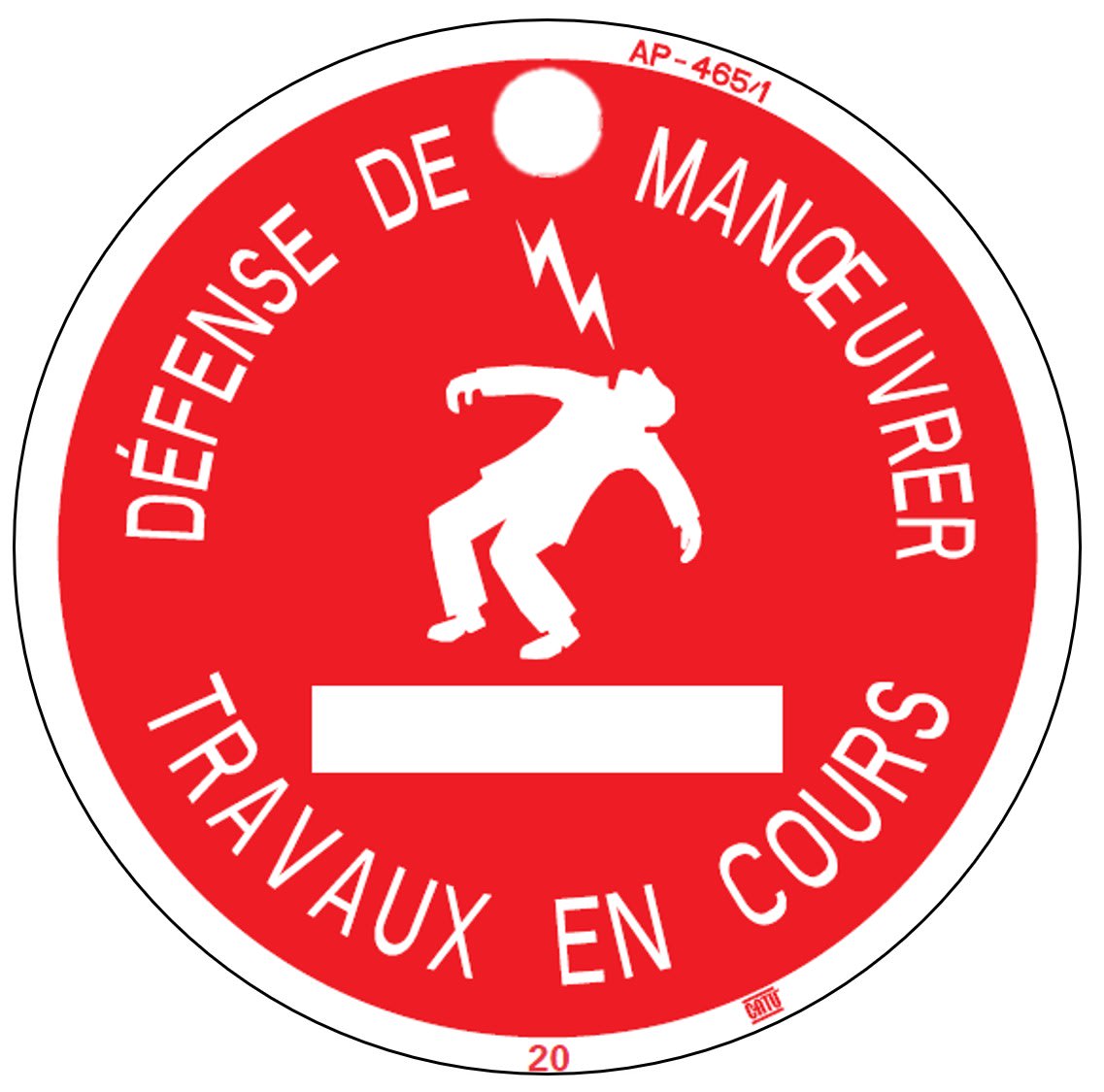 Catu - Macaron PVC de signalisation "DÉFENSE DE MANOEUVRER " homme foudroyé Ø100 mm.