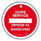 Catu - Macaron PVC de signalisation "HORS SERVICE" Ø 100 mm.