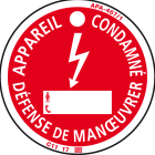 Catu - Macaron de consignation, ENEDIS fond rouge. Ø100mm. "APPAREIL CONDAMNE..."