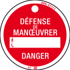 Catu - Macaron de consignation, ENEDIS fond rouge. Ø100mm. "DEF DE MAN?UVRER, DANGER"