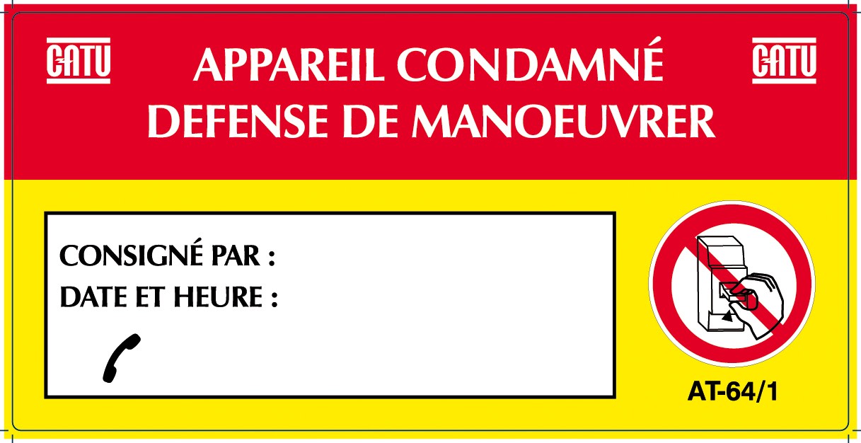 Catu - Étiquette PVC autocollante de signalisation "APPAREIL CONDAMNÉ" 100 x 50 mm.