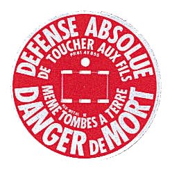 Catu - Macaron alumétal d'avertissement Enedis "Défense Absolue" Ø 105 mm.