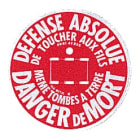 Catu - Macaron alumétal d'avertissement Enedis "Défense Absolue" Ø 105 mm.