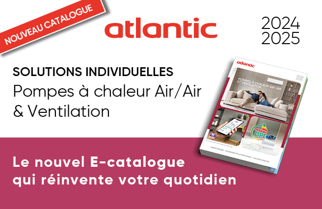 Bannière nouveau e-catalogue Atlantic PAC Air-Air et Ventilation 2024 2025