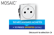 50 mécanismes Mosaic achetés = 10 prises offertes (077111L)