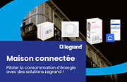 Sélection de produits connectés Legrand pour mettre en avant les solution "maison connectée"