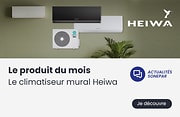 Le produit du mois climatiseur mural Heiwa